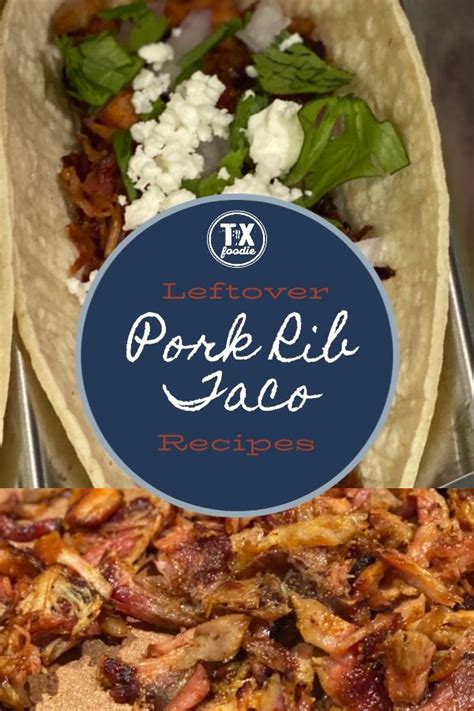 Easy Leftover Pork Rib Tacos | Recipe | Pork recipes, Leftovers recipes ...