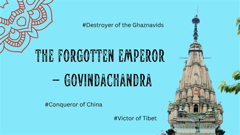 The forgotten emperor - Govindachandra - The Verandah Club