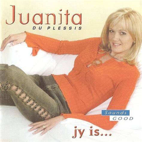 Juanita du Plessis - Jy Is... Lyrics and Tracklist | Genius