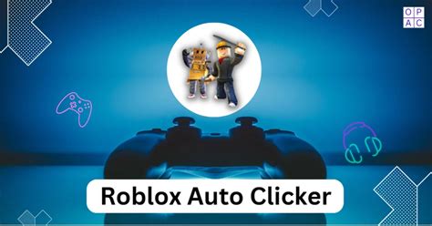 Auto Clicker for Roblox - Download Free and Safe 2024