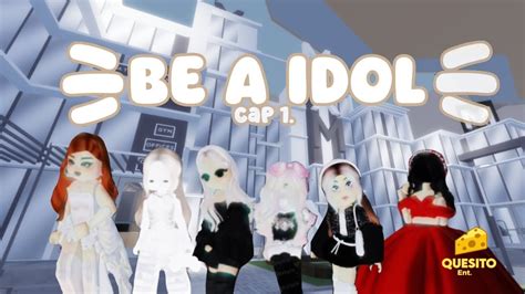 BE A IDOL-Cap.1- Quesito Entretenimient- ROBLOX RH DANCE STUDIO - YouTube