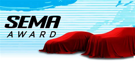 2019 SEMA Awards Finalists Announced - National Collision Repairer