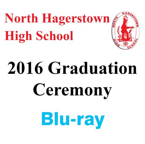 North Hagerstown High School Graduation 2016 Blu-ray | Antietam Media ...