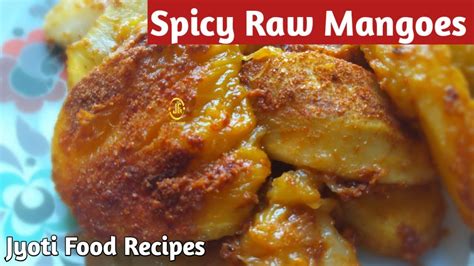 Green Mango Recipe | Spicy Raw Mango Recipe - YouTube