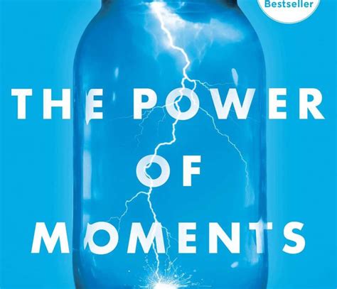 Book Summary: The Power of Moments by Chip and Dan Heath