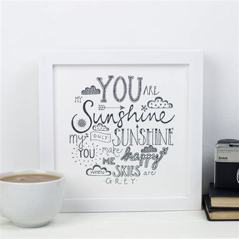 Hand lettered Typography Print 'You are my Sunshine'