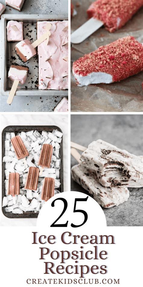 25 Ice Cream Popsicle Recipes - Create Kids Club