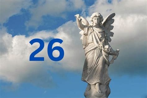 Angel Number 26: Exploring Its Numerology, Spiritual Significance and Meaning