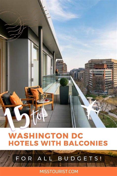 15 TOP Hotels in DC with a Balcony • for All Budgets! in 2023 | Top hotels, Dc hotel, Washington ...