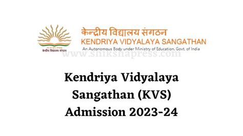 KVS Admission 2023-24 Admission Link, Age, Dates and Process