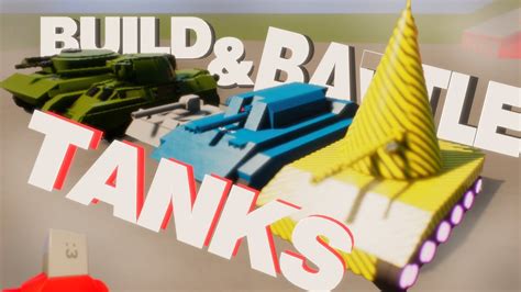 Build & Battle! Tanks Brick Rigs - YouTube