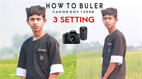 Canon Eos 1500D Portrait Photography Tips | 55-250 Lens Photography How to blur background in ...