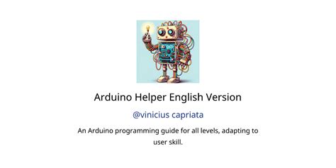 Arduino Helper English Version GPTs author, description, features and functions, examples and ...