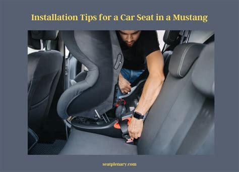 Can a Car Seat Fit in a Mustang? Find Out Here! - Seat Plenary