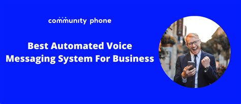 Best Automated Voice Messaging System For Business