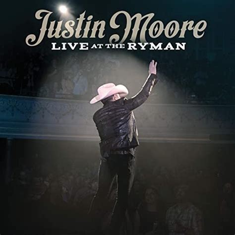 Justin Moore - Live at the Ryman (2020) Hi-Res + FLAC » HD music. Music ...