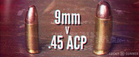 9mm vs .45 ACP: Retro Edition - Lucky Gunner Lounge