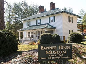 Banner House Museum - Banner Elk NC