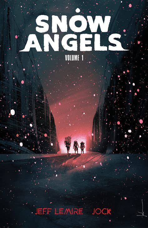 Snow Angels - Volume 1 - Jeff Lemire