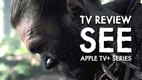 Jon Crunch: TV Review: “See” Season 1 (Apple TV+ Series)