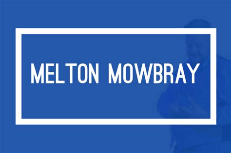 Melton Mowbrey