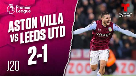 Highlights & Goals: Aston Villa vs. Leeds United 2-1 | Premier League ...