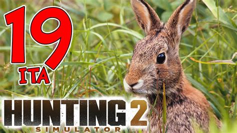 HUNTING SIMULATOR 2 ITA - Caccia nel deserto, Silvilago [Hunting ...