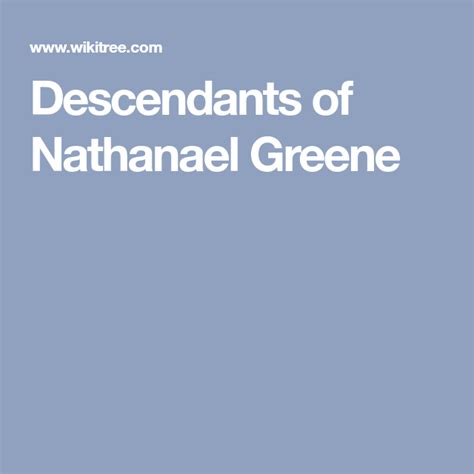 Descendants of Nathanael Greene | Greene, Family tree genealogy, Free ...