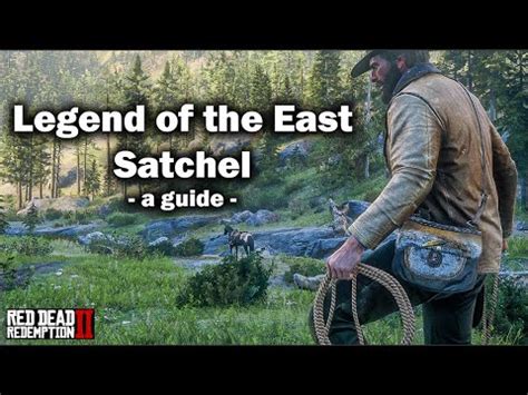 LEGEND of the EAST SATCHEL fast in chapter 2 - all hunting locations, tips & tricks in Red Dead ...