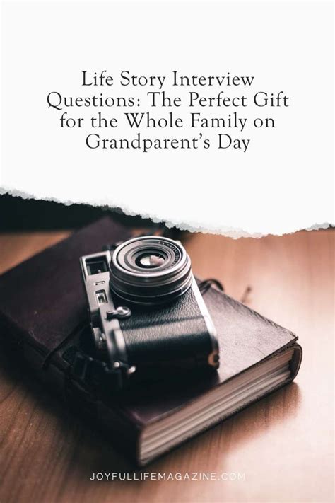 Life Story Interview Questions: A Perfect Gift for Grandparent’s Day