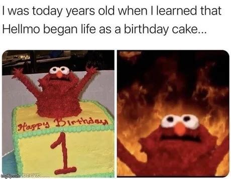 Elmo on fire started as a happy birthday meme - Meme by hybridsense153 :) Memedroid