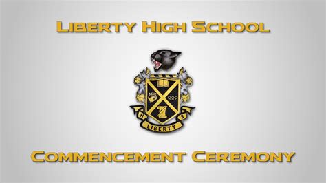 2019 Liberty High School Commencement Ceremony FULL VIDEO - YouTube