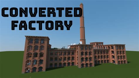 Converted Factory Building 1.20.2/1.20.1/1.20/1.19.2/1.19.1/1.19/1.18/1 ...