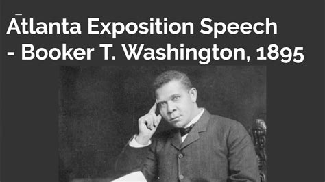 Booker T Washington--Atlanta Exposition Speech - YouTube