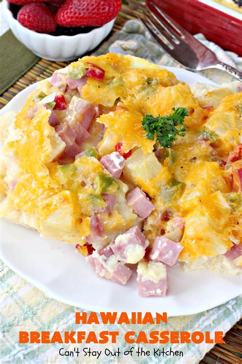 Hawaiian Breakfast Casserole – Can't Stay Out of the Kitchen