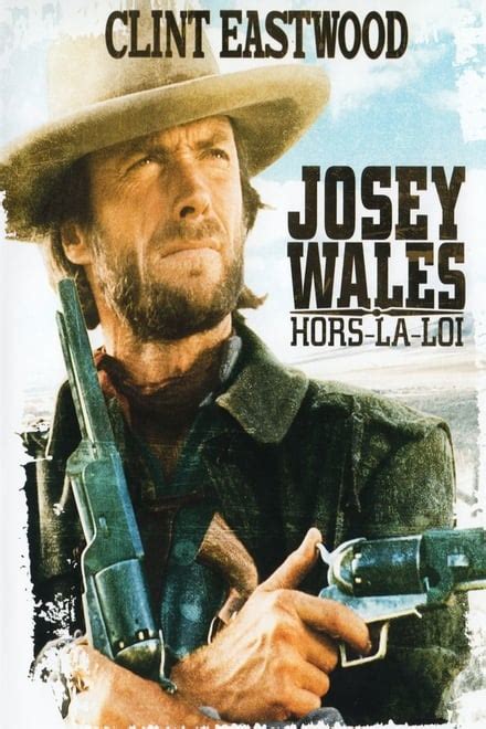 The Outlaw Josey Wales (1976) - Posters — The Movie Database (TMDb)