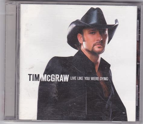 Live Like You Were Dying by Tim McGraw CD 2004 - Good