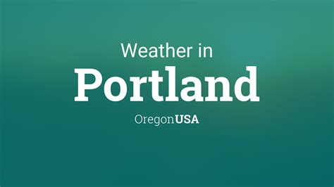 Weather for Portland, Oregon, USA