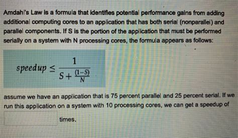 Solved Amdahl's Law is a formula that identifies potential | Chegg.com