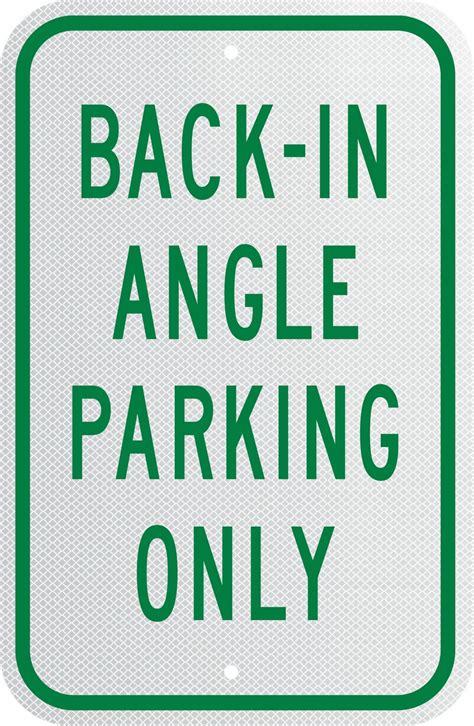 Back In Angle Parking Only - DIY Signs and Decals