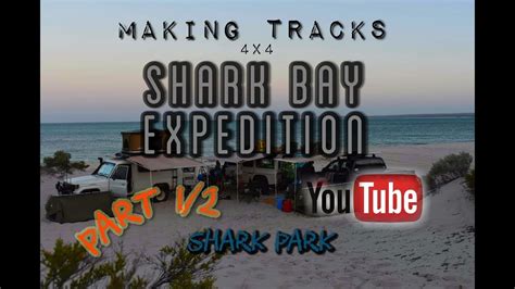 Shark Bay Expedition 1/2 4WDing & Camping Western Australia's Most Westerly Points - YouTube