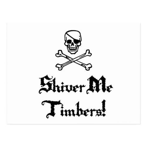 Shiver Me Timbers Postcard | Zazzle