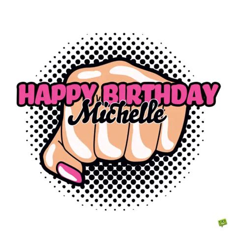 Happy Birthday, Michelle – Images and Wishes to Share