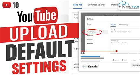 YouTube Upload Default Settings: Set Description, Tags & More by Default - YouTube