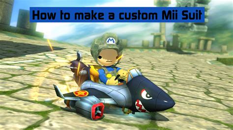 How to make a custom Mii Suit [Mario Kart 8 Deluxe] [Tutorials]
