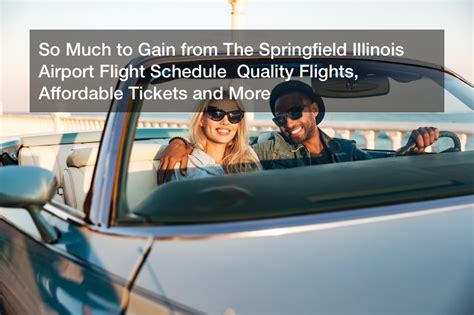 So Much to Gain from The Springfield Illinois Airport Flight Schedule Quality Flights ...