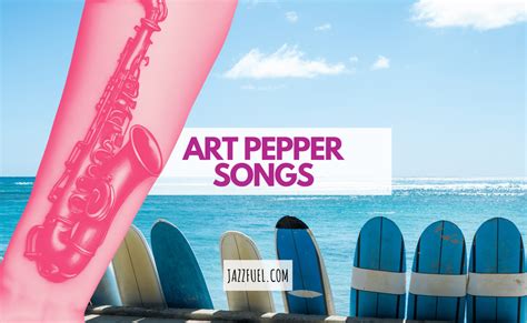 10 Best Art Pepper Songs of All Time - Jazzfuel