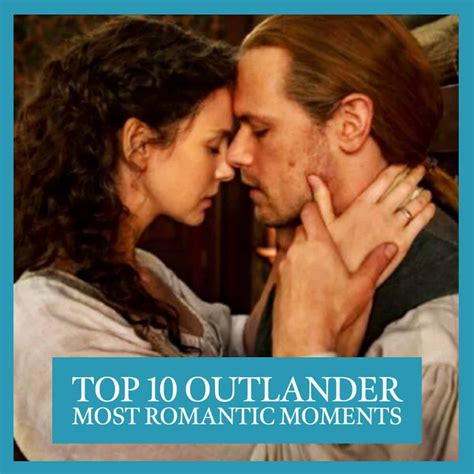 Top 10 Most Romantic Outlander Scenes With Jamie and Claire