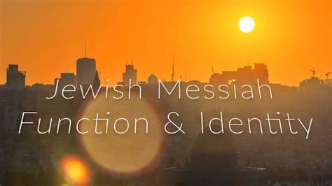 The Jewish Messiah: Function and Identity Revisited | Teaching the ...