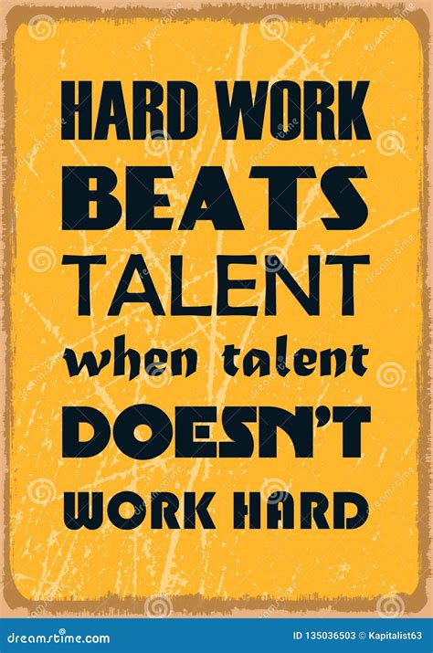 Hard Work Beats Talent When Talent Does Not Work Hard. Motivation Quote. Vector Poster Design ...